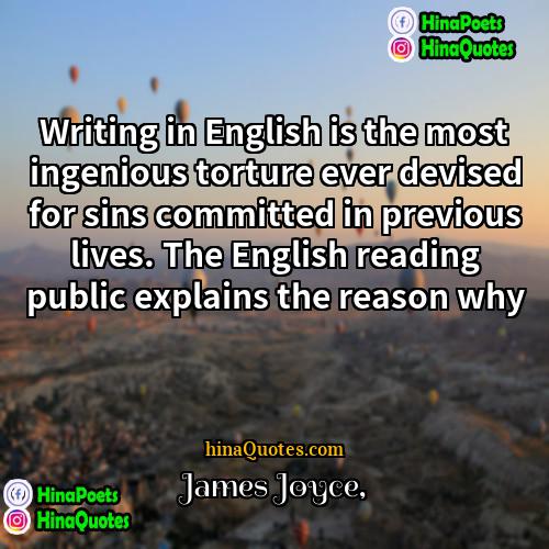 James Joyce Quotes | Writing in English is the most ingenious